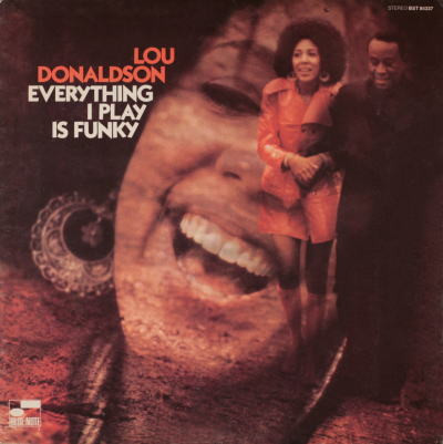 Lou Donaldson - Everything I Play Is Funky (LP)