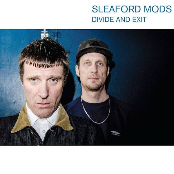 Sleaford Mods - Divide And Exit (LP Transparent Blue)