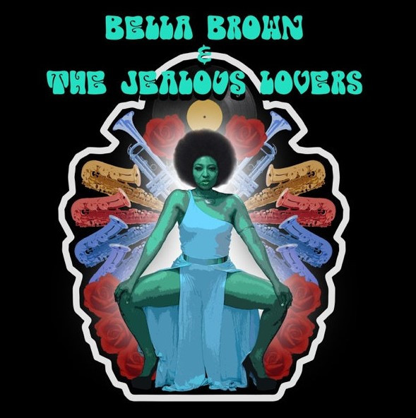 Bella Brown & The Jealous Lovers - Get Mine / I'm Gone (7")