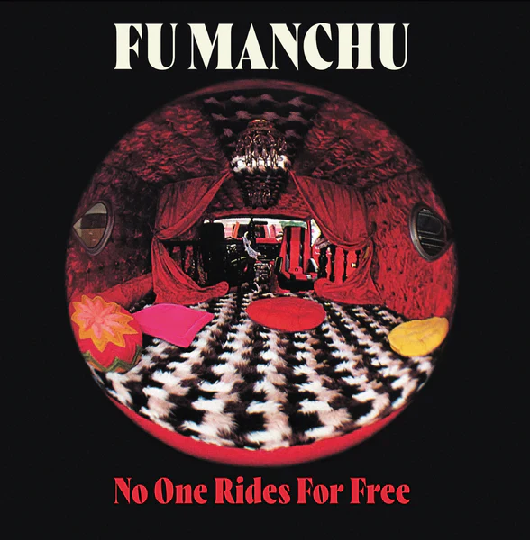Fu Manchu - No One Rides For Free (LP Red w/White Splatter-2022 Reissue)