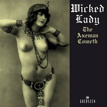Wicked Lady - The Axeman Cometh (2LP)