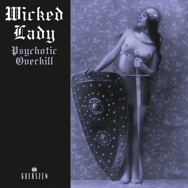 Wicked Lady - Psychotic Overkill (2LP)