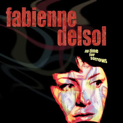 Fabienne Delsol - No Time For Sorrows (LP White)