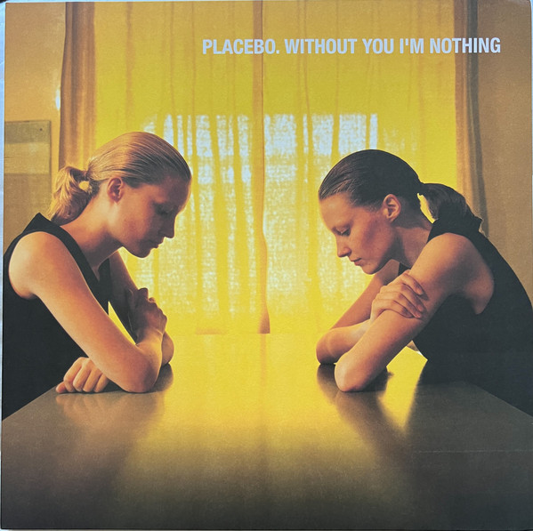 Placebo - Without You I'm Nothing (LP)