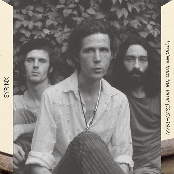 Syrinx - Tumblers From The Vault (1970-1972) (3LP)