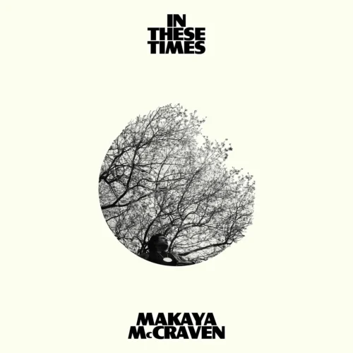 Makaya McCraven - In These Times (LP)
