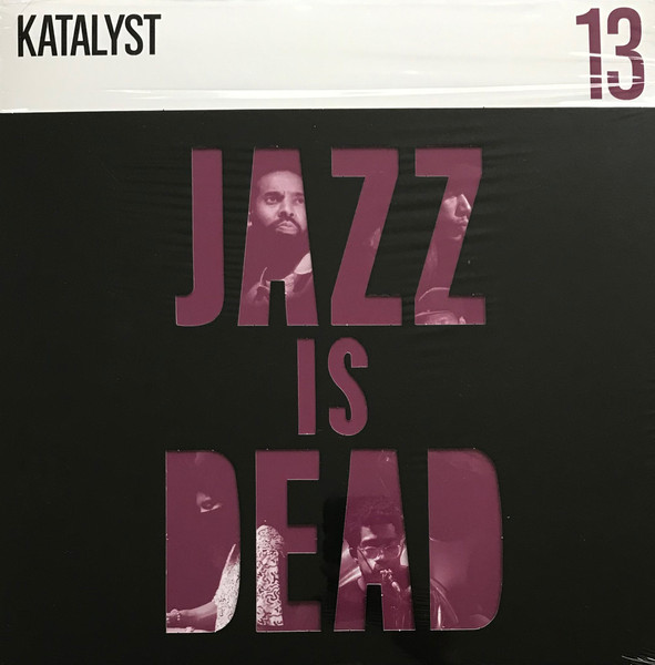 Katalyst / Adrian Younge, Ali Shaheed Muhammad - Jazz Is Dead 13 (LP)