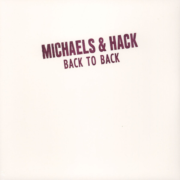 Michaels & Hack - Back To Back (LP)