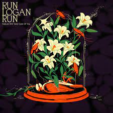 Run Logan Run - Nature Will Take Care Of You (LP)