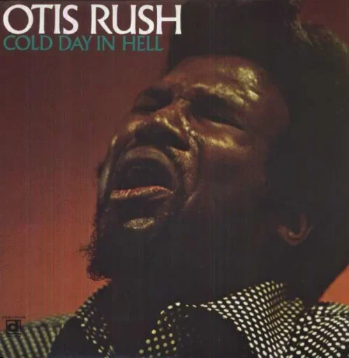 Otis Rush - Cold Day In Hell (LP)