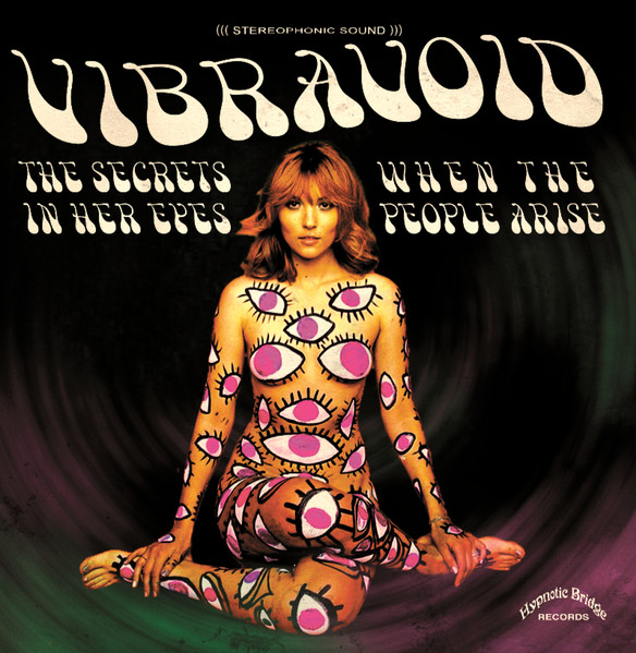 Vibravoid - The Secrets In Her Eyes/When The People Arise (7")