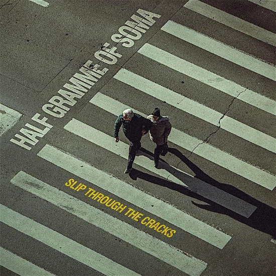 Half Gramme Of Soma - Slip Through The Cracks (LP)