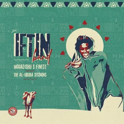 Iftin Band - Mogadishu's Finest / The Al-Aruba Sessions (2LP)