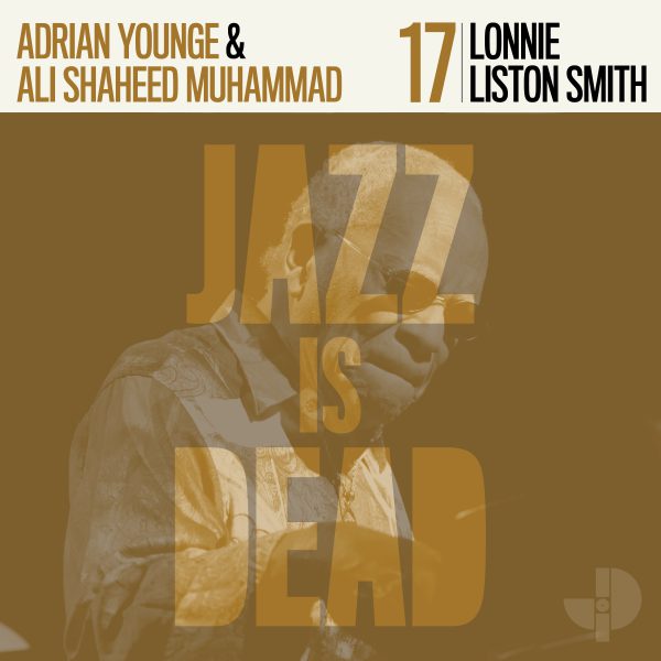 Lonnie Liston Smith / Ali Shaheed Muhammad & Adrian Younge - Jazz Is Dead 17 (LP)
