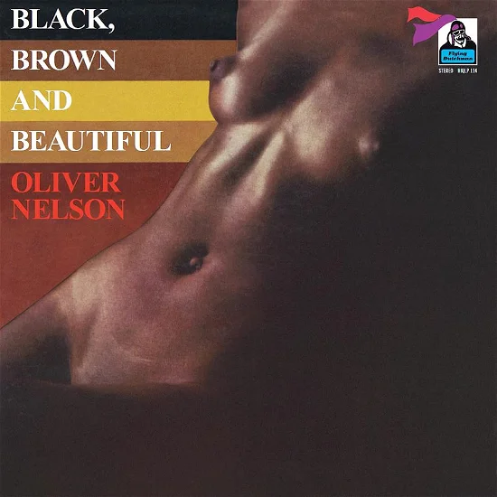 Oliver Nelson - Black, Brown And Beautfiul (LP)