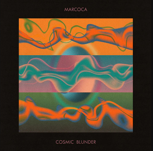 Marcoca - Cosmic Blunder (LP)