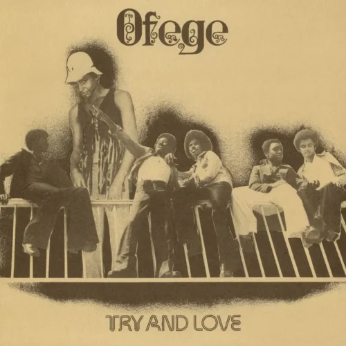 Ofege - Try And Love (LP) [2023 Reissue]