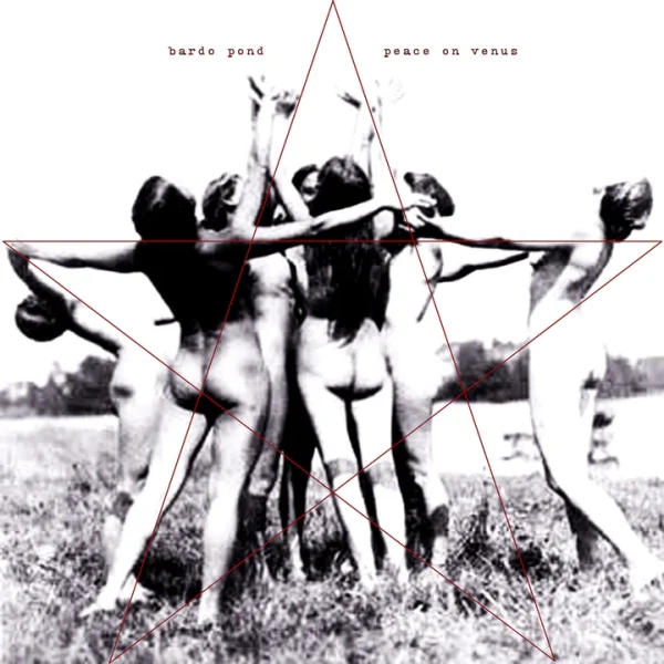 Bardo Pond - Peace On Venus (LP)