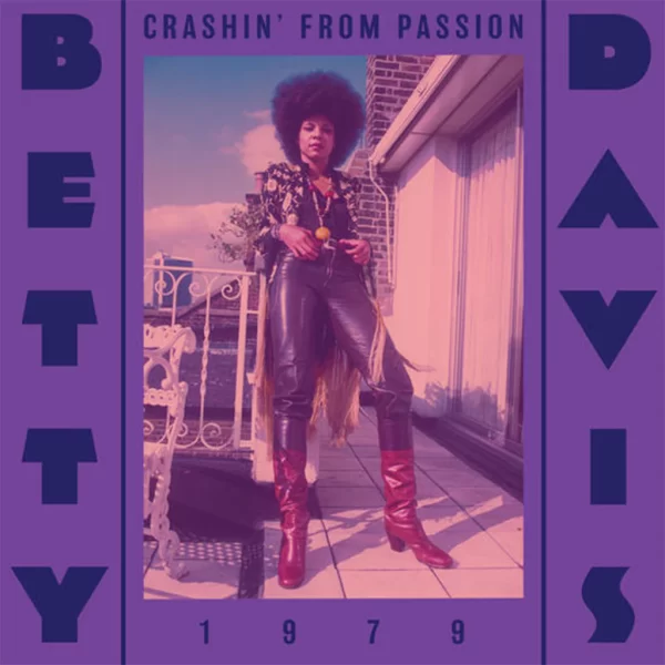 Betty Davis - Crashin’ From Passion (LP)