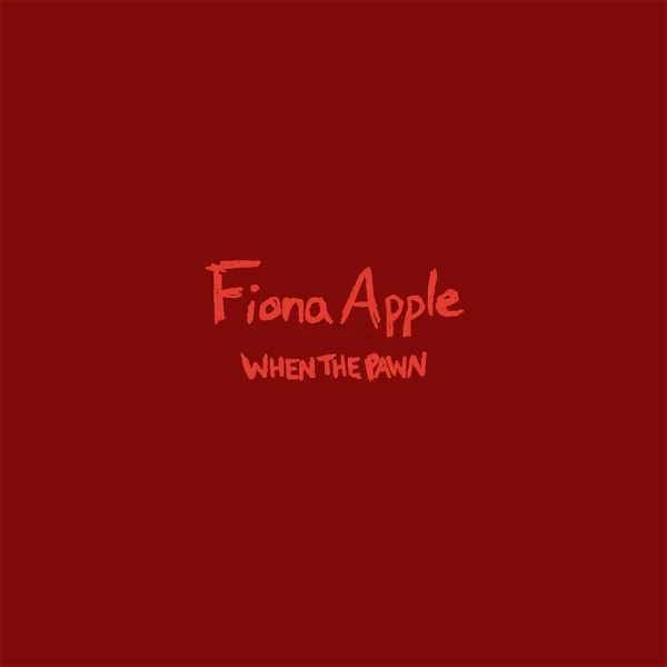 Fiona Apple - When The Pawn Hits The Conflicts He Thinks Like A King (LP)
