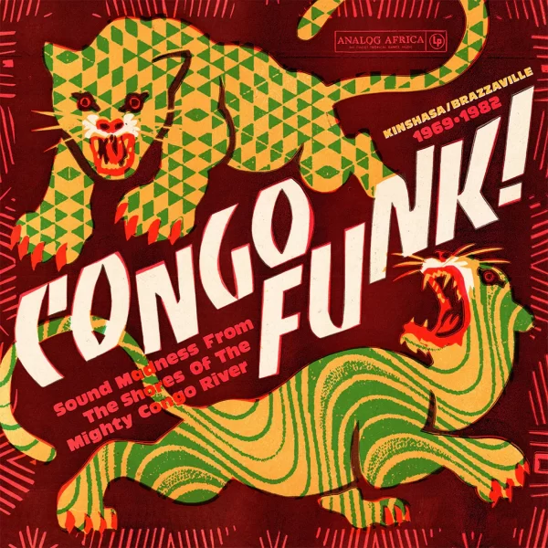 Various Artists - Congo Funk! - Sound Madness From The Shores Of The Mighty Congo River (Kinshasa/Brazzaville 1969-1982) (2LP)