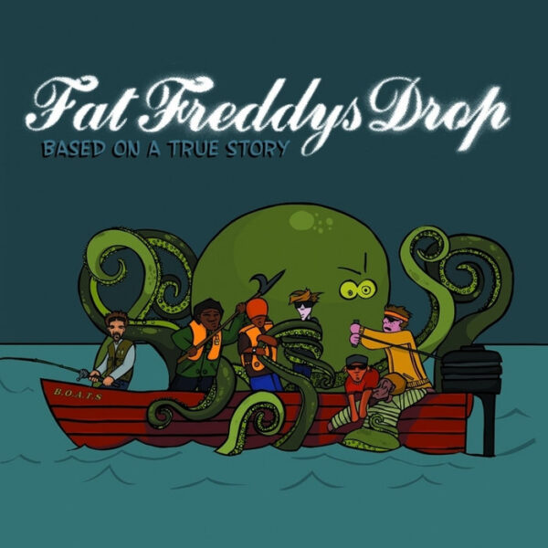 Fat Freddy's Drop - Based On A True Story (2LP)