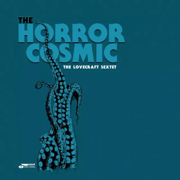 The Lovecraft Sextet - The Horror Cosmic (LP)