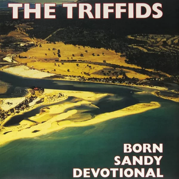 The Triffids - Born Sandy Devotional (LP Yellow)