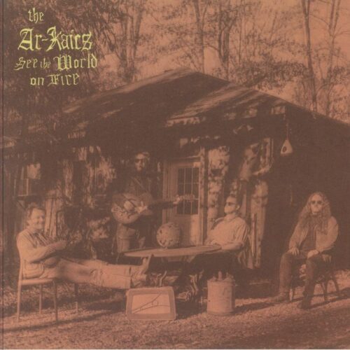The Ar-Kaics - See The World On Fire (LP)