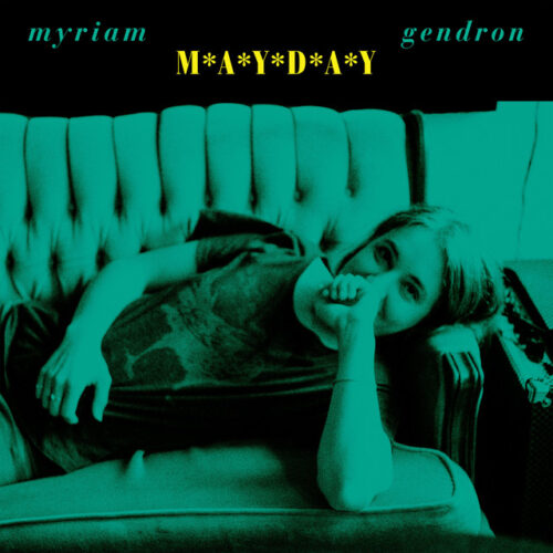 Myriam Gendron - Mayday (LP Green)