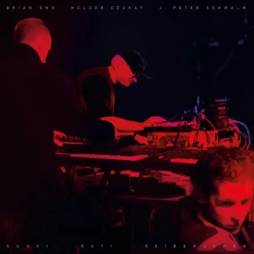 Brian Eno / Holger Czukay / J. Peter Schwalm - Sushi. Roti. Reibekuchen (2LP)