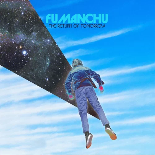 Fu Manchu - The Return Of Tomorrow (2LP)