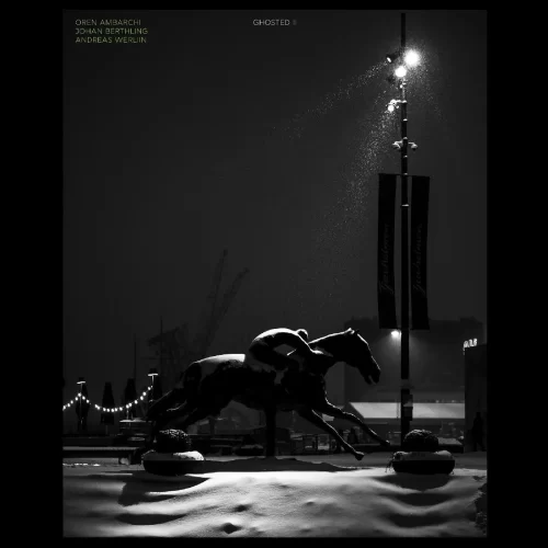 Oren Ambarchi / Johan Berthling / Andreas Werliin - Ghosted II (LP)