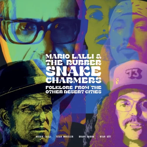 Mario Lalli & The Rubber Snake Charmers - Folklore From The Other Desert Cities (LP)