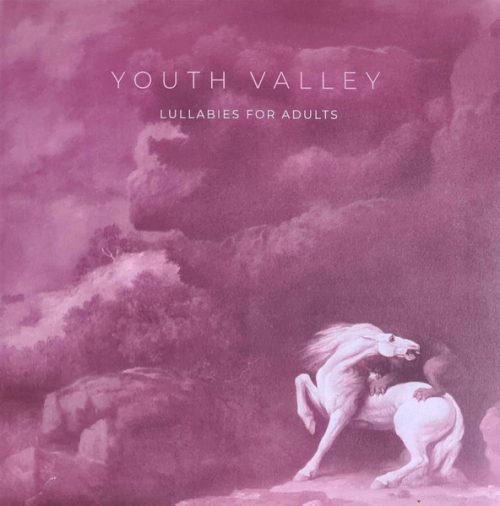 Youth Valley - Lullabies For Adults (LP)
