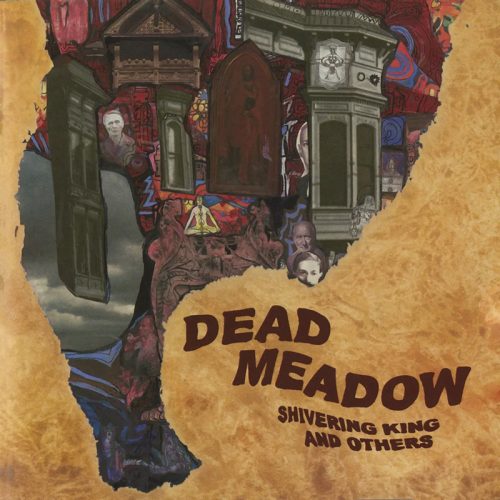 Dead Meadow - Shivering King And Others (2LP)