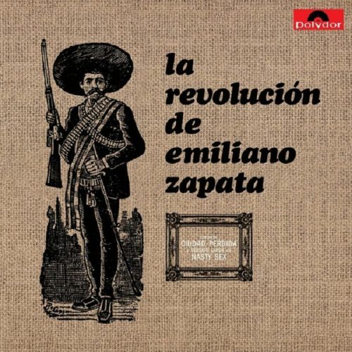 La Revolucion de Emiliano Zapata - La Revolucion de Emiliano Zapata (LP)