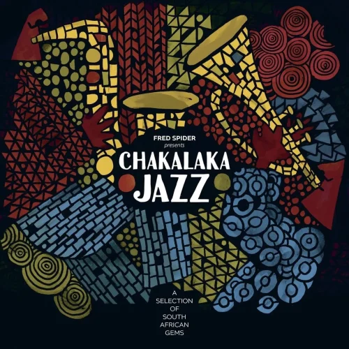 Various Artists - Chakalaka Jazz (A Selection Of South African Gems) (2LP)