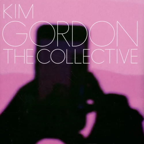 Kim Gordon - The Collective (LP+7" Silver)