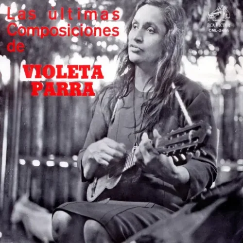 Violeta Parra - Las Ultimas Composiciones De Violeta Parra (LP)