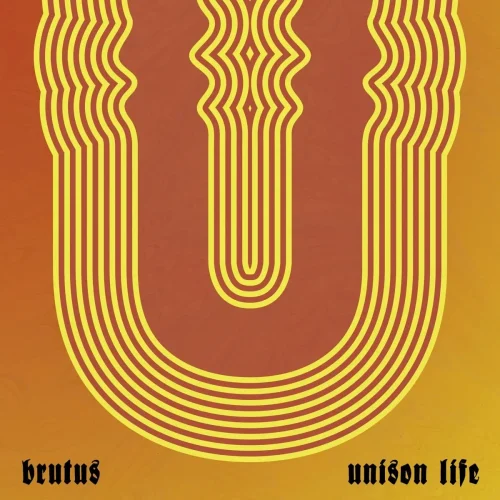 Brutus - Unison Life (LP)