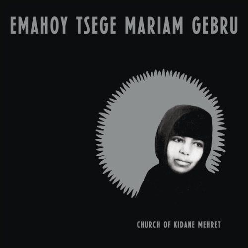 Emahoy Tsege Mariam Gebru - Church of Kidane Mehret (LP)