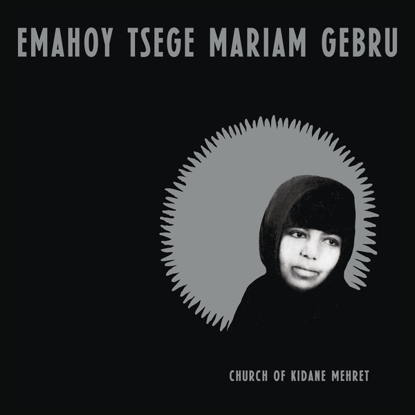 Emahoy Tsege Mariam Gebru - Church of Kidane Mehret (LP)