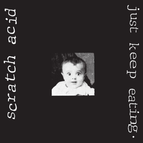 Scratch Acid - Just Keep Eating (LP White)