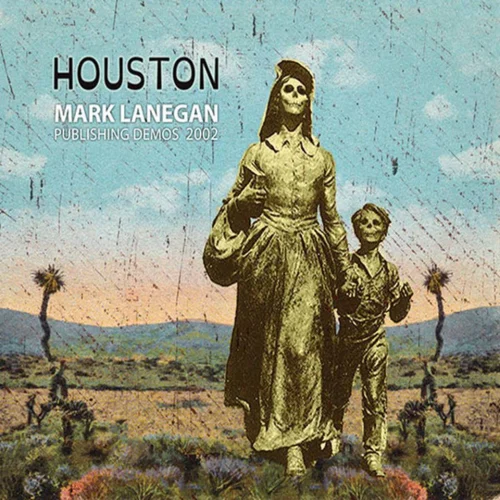 Mark Lanegan - Houston: Publishing Demos (LP)
