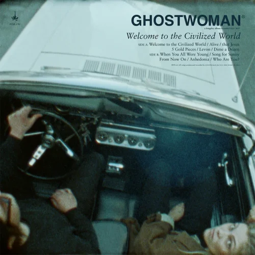 Ghost Woman - Welcome To The Civilized World (LP)
