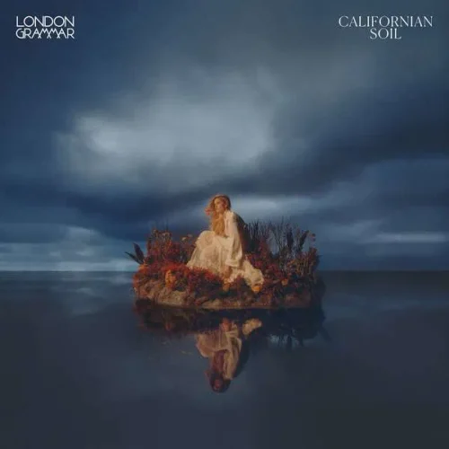 London Grammar - Californian Soil (LP)
