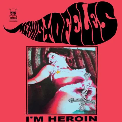 Mephistofeles	- I'm Heroin (LP)