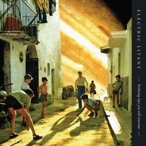 Electric Litany - Enduring Days You Will Overcome (LP Orange)