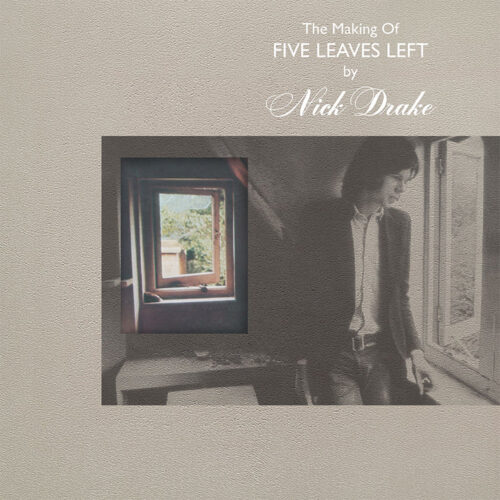 Nick Drake - The Making Of Five Leaves Left (4LP)